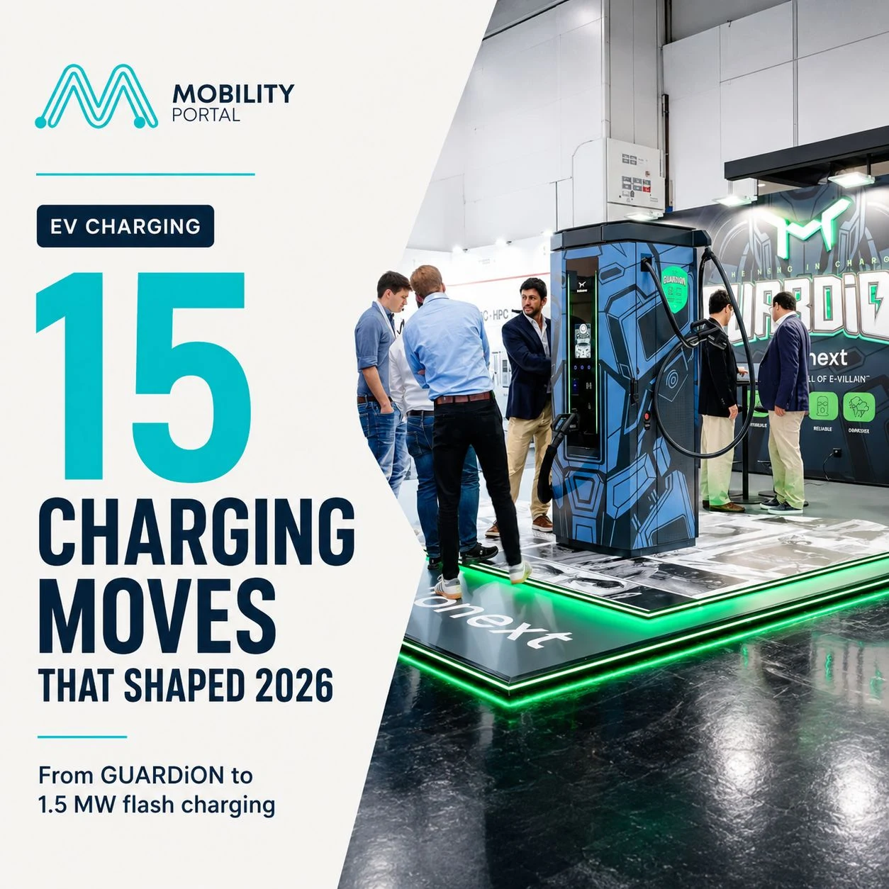 Mobility Portal: 15 charging moves that shaped 2026, from GUARDiON to 1.5 MW flash charging