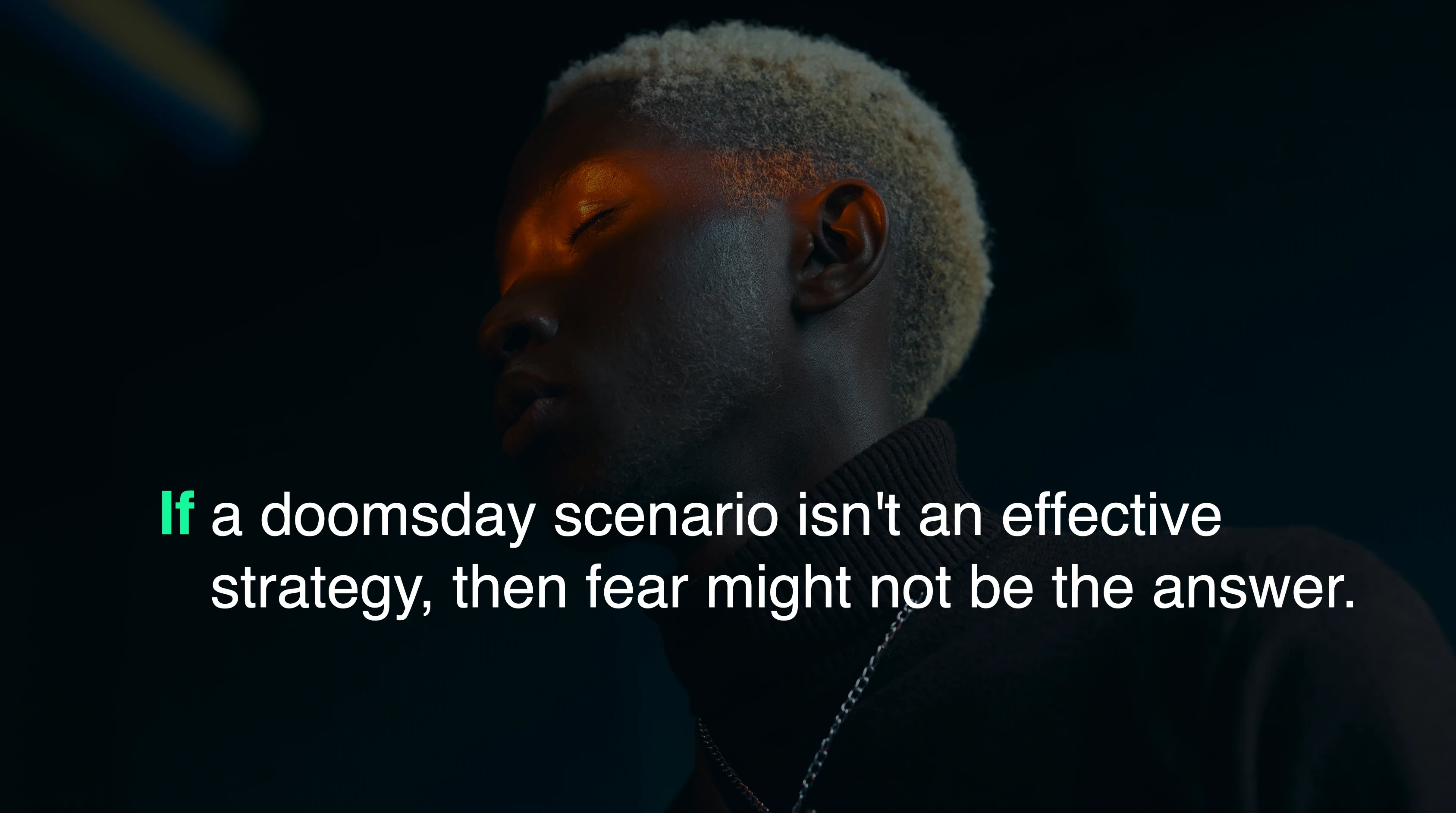 Hellonext manifesto: if a doomsday scenario isn't an effective strategy, then fear might not be the answer